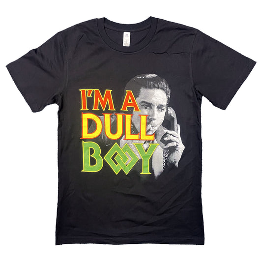 Dull Boy T-Shirt